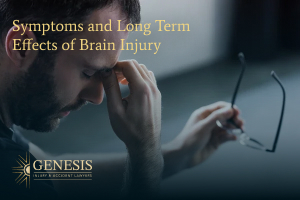 Symptoms and long term effects of brain injury