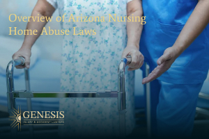 Overview of Arizona nursing home abuse laws